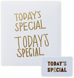 TODAY'S SPECIAL